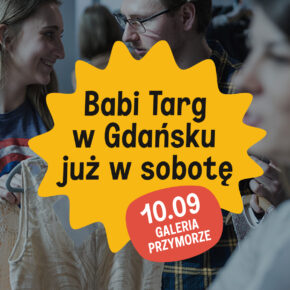 10-lecie Babiego Targu® w Gdańsku | Wielkie wietrzenie szaf w Galerii Przymorze