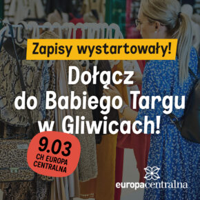 Babi Targ® w Gliwicach | Wiosenne wietrzenie szaf, czyli Dzień Kobiet w CH Europa Centralna